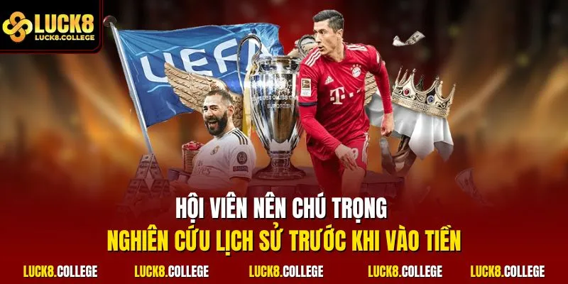 Hội viên nên chú trọng nghiên cứu lịch sử trước khi vào tiền