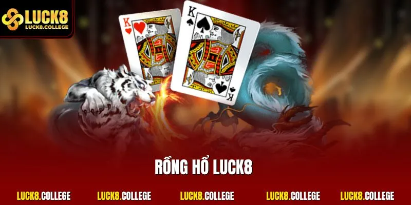 Rồng Hổ LUCK8