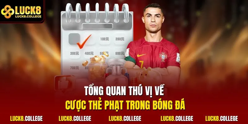Tổng quan thú vị về cược thẻ phạt trong bóng đá
